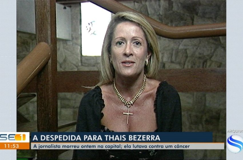  Morre, em Aracaju, a jornalista e colunista social Thaís Bezerra