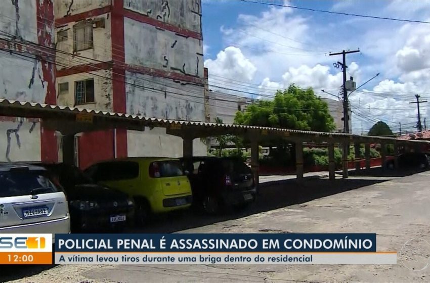  Policial penal é morto a tiros dentro de condomínio na Zona Sul de Aracaju